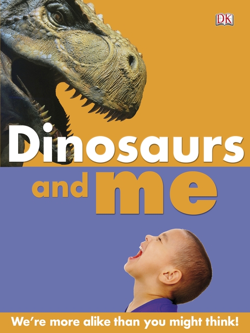 Title details for Dinosaurs and Me by DK - Available